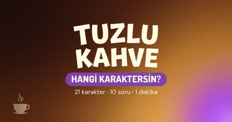 Hangi Tuzlu Kahve Karakterisin? — Testi Çöz photo