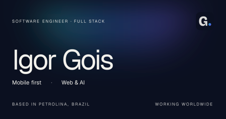 Igor Gois · Full-Stack Software Developer in Petrolina, Brazil photo