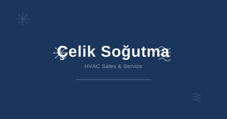 Çelik Soğutma | Düzce Klima ve Soba Satış, Montaj, Teknik Servis