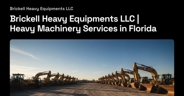 Brickell Heavy Equipments LLC