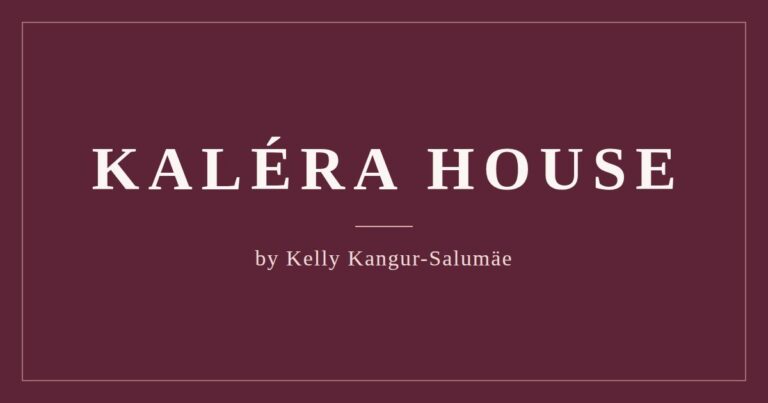 Kaléra House